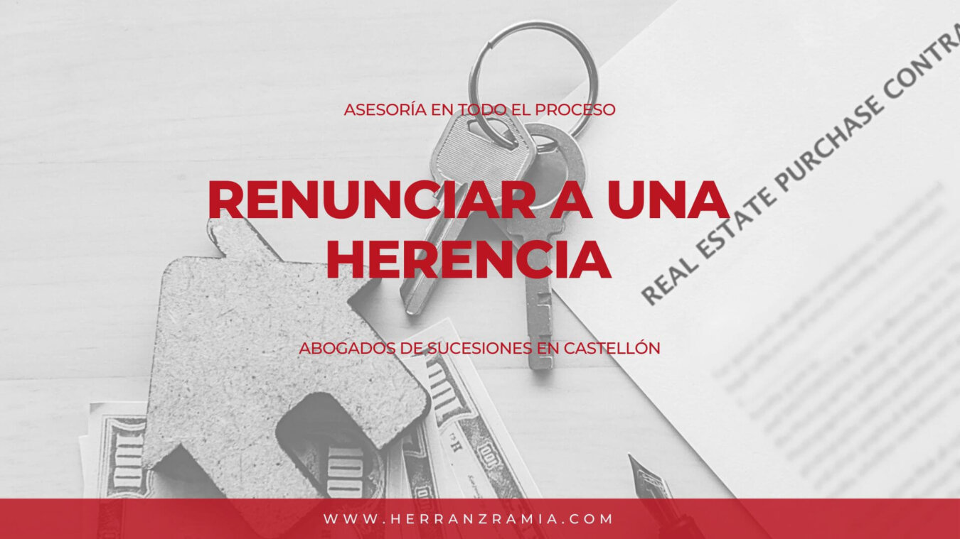 Renunciar a una herencia Renunciar a una herencia