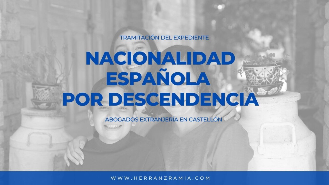 Nacionalidad Española por Descendencia Nacionalidad Española por Descendencia
