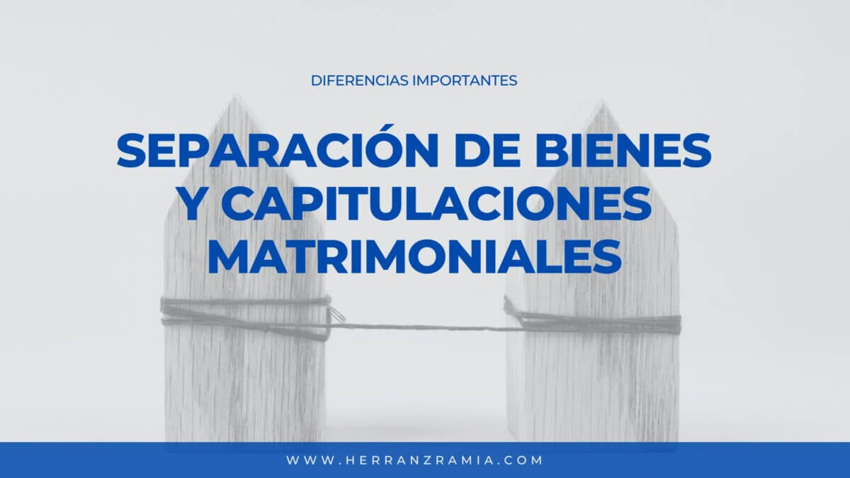 Separaci&oacute;n de bienes y capitulaciones matrimoniales