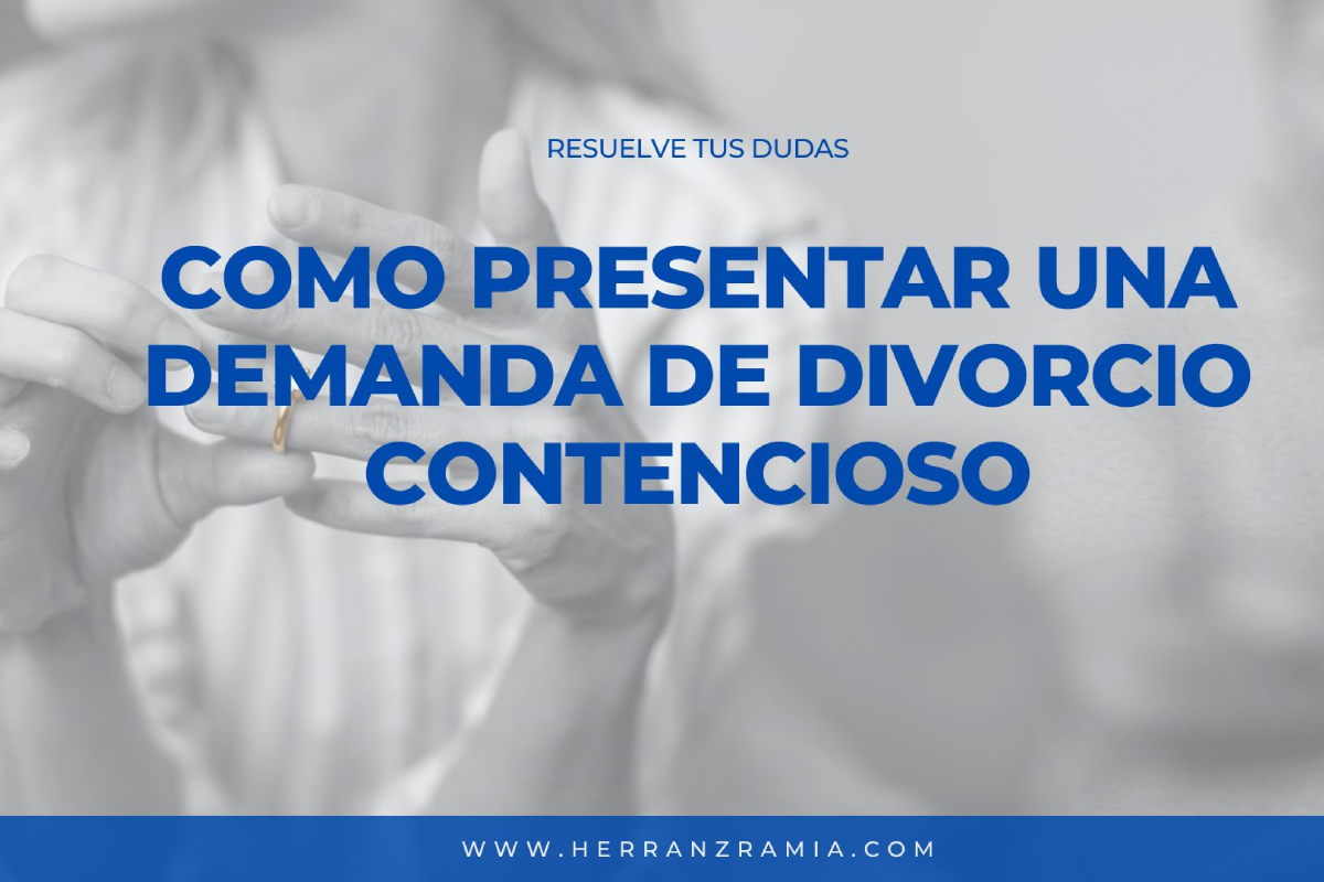 C&oacute;mo presentar demanda divorcio contencioso